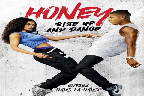 مشاهدة فيلم Honey Rise Up and Dance 2018 مترجم