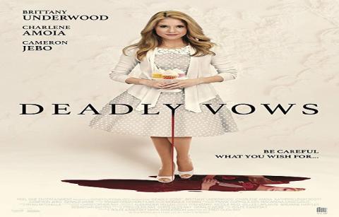 مشاهدة فيلم Deadly Vows 2017 مترجم