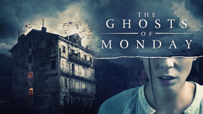 مشاهدة فيلم The Ghosts of Monday 2022 مترجم