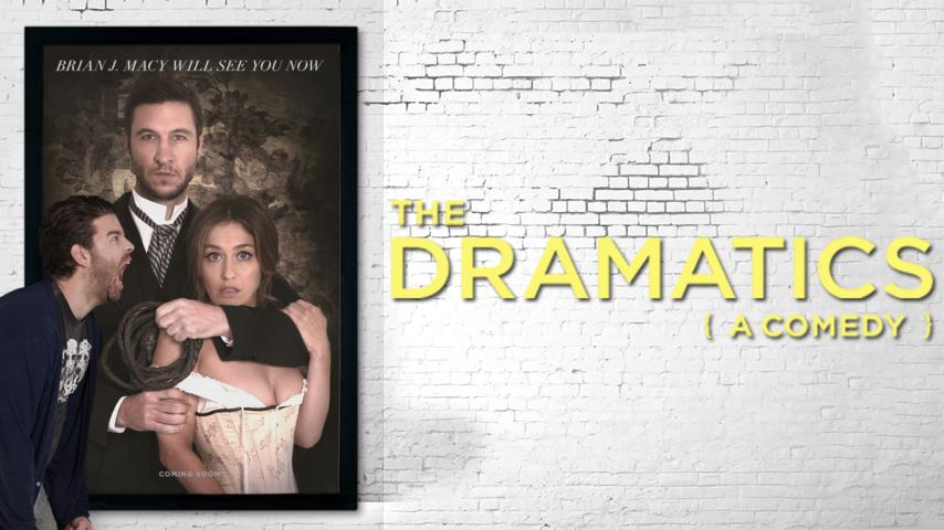 مشاهدة فيلم The Dramatics: A Comedy 2015 مترجم