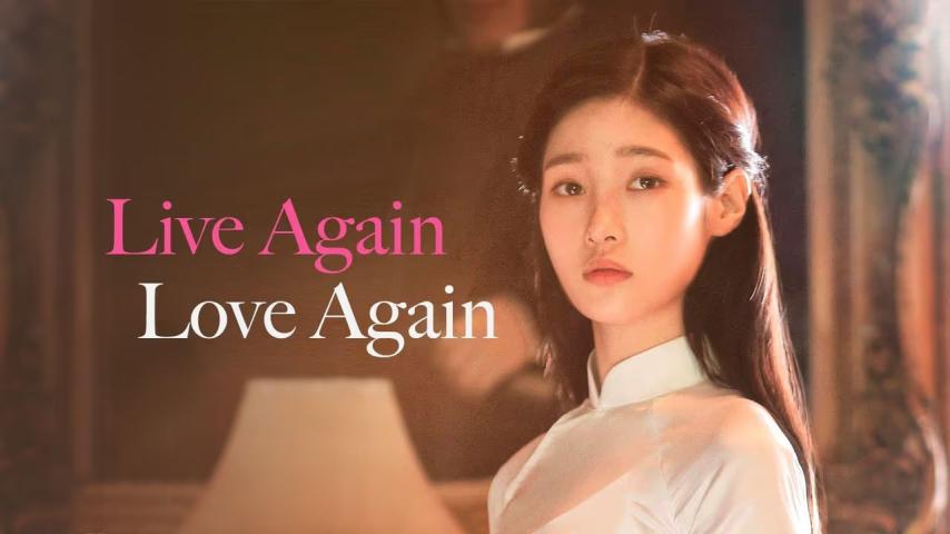 مشاهدة فيلم Live Again, Love Again 2018 مترجم