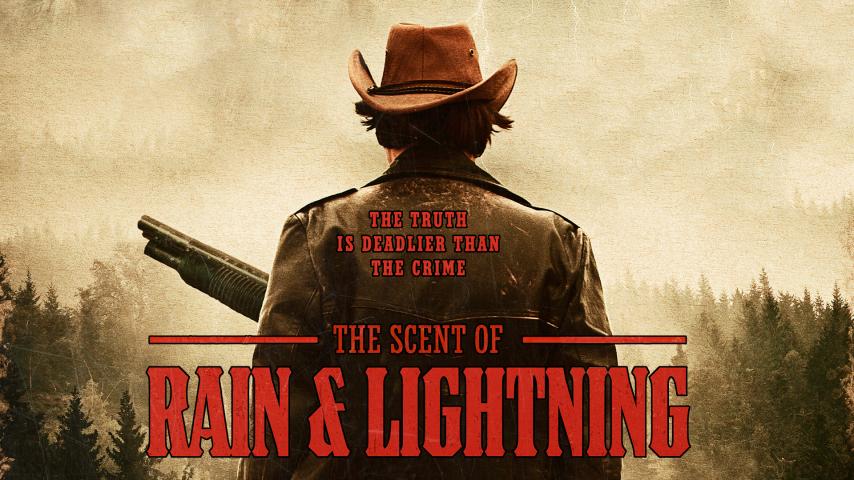 مشاهدة فيلم The Scent of Rain & Lightning 2017 مترجم