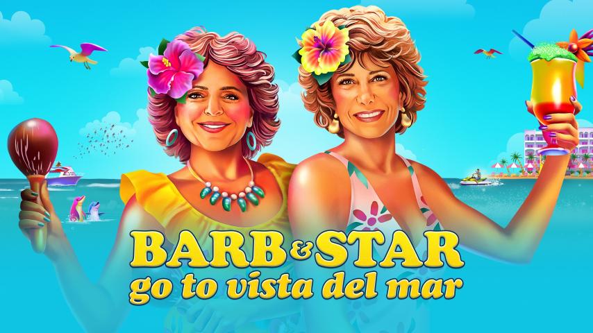 مشاهدة فيلم Barb and Star Go to Vista Del Mar 2021 مترجم