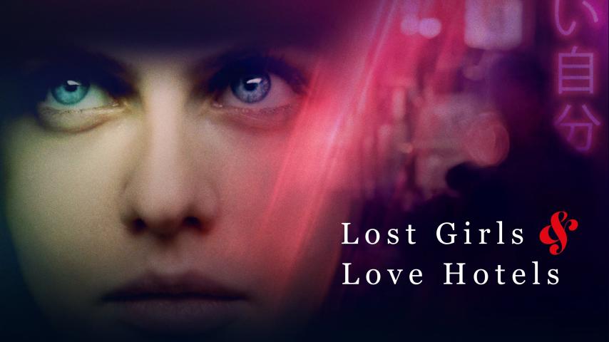 مشاهدة فيلم Lost Girls and Love Hotels 2020 مترجم