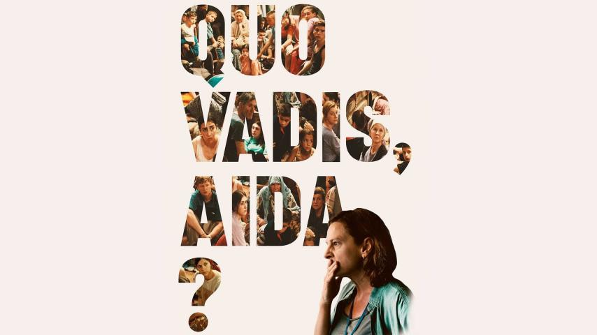 مشاهدة فيلم Quo Vadis, Aida? 2020 مترجم