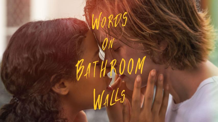 مشاهدة فيلم Words on Bathroom Walls 2020 مترجم