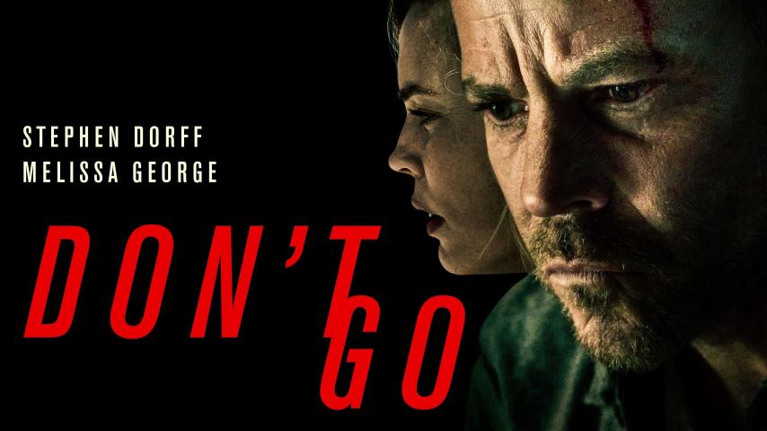 مشاهدة فيلم Don't Go 2018 مترجم