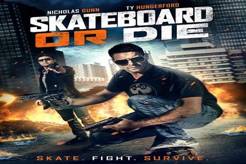 مشاهدة فيلم Skateboard or Die 2018 مترجم