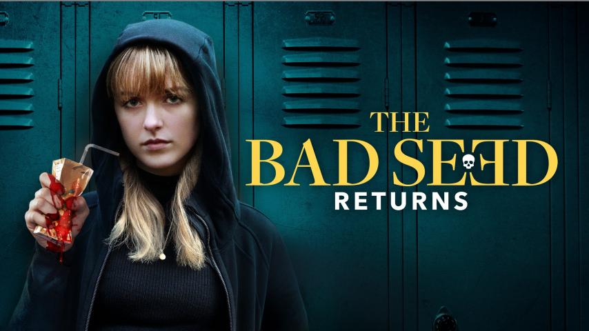 مشاهدة فيلم The Bad Seed Returns 2022 مترجم