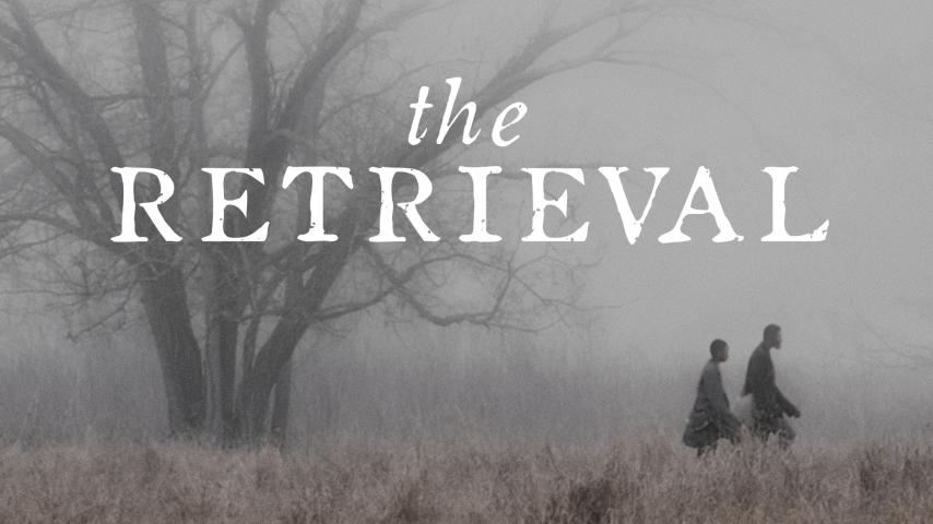 مشاهدة فيلم The Retrieval 2013 مترجم