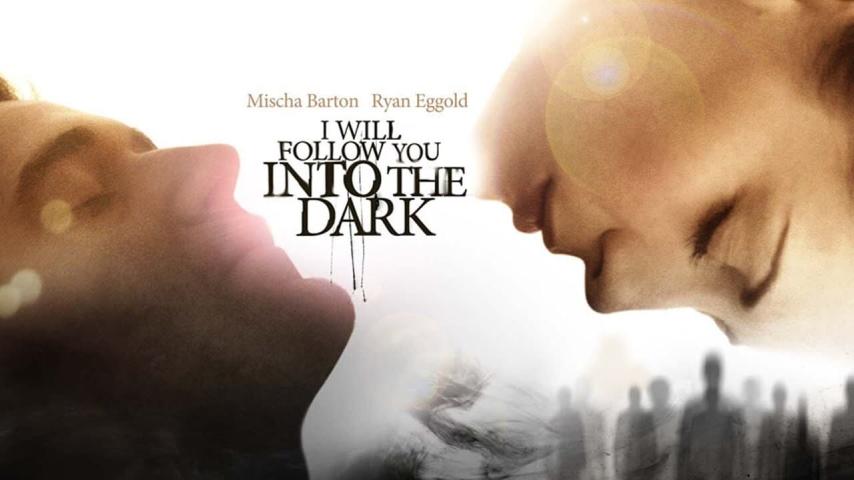 مشاهدة فيلم I Will Follow You Into the Dark 2012 مترجم