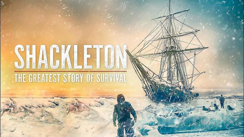 مشاهدة فيلم Shackleton: The Greatest Story of Survival 2023 مترجم