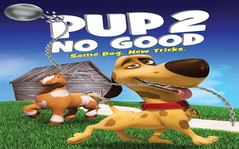 مشاهدة فيلم Pup 2 No Good 2016 مترجم