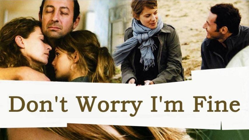 مشاهدة فيلم Don't Worry, I'm Fine 2006 مترجم