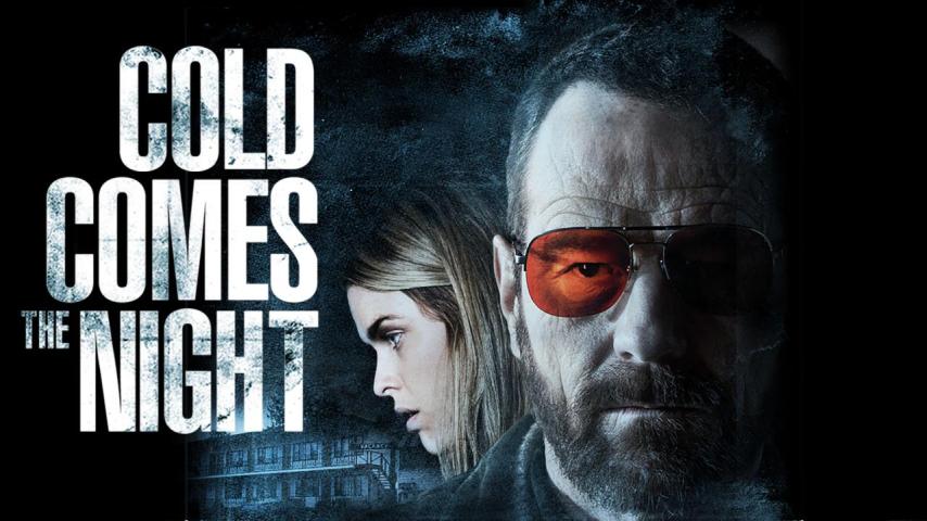 مشاهدة فيلم Cold Comes the Night 2013 مترجم