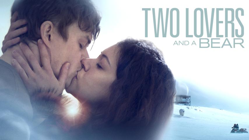 مشاهدة فيلم Two Lovers and a Bear 2016 مترجم