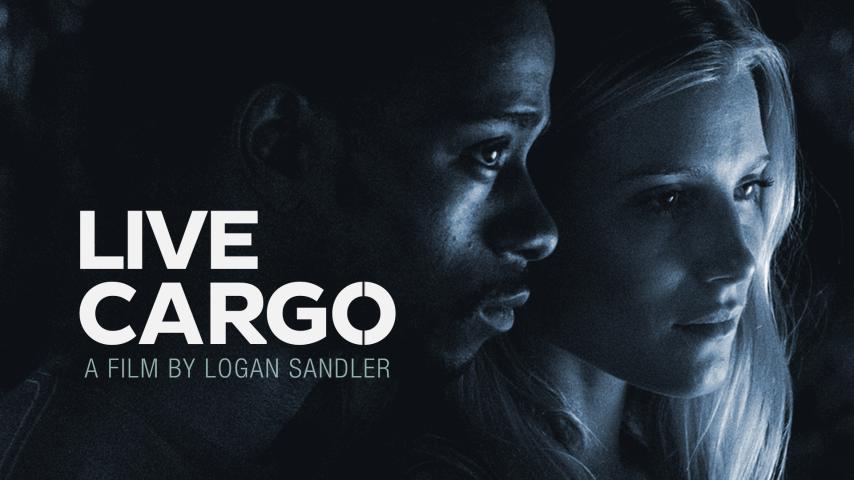 مشاهدة فيلم Live Cargo 2016 مترجم