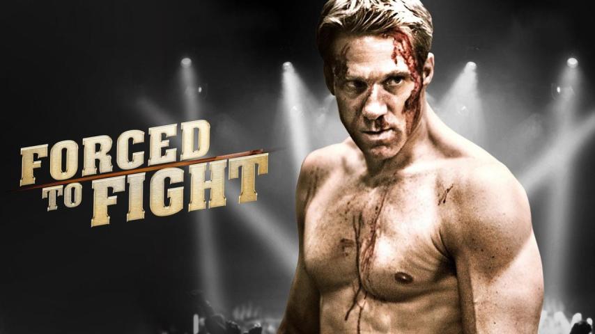 مشاهدة فيلم Forced to Fight 2011 مترجم