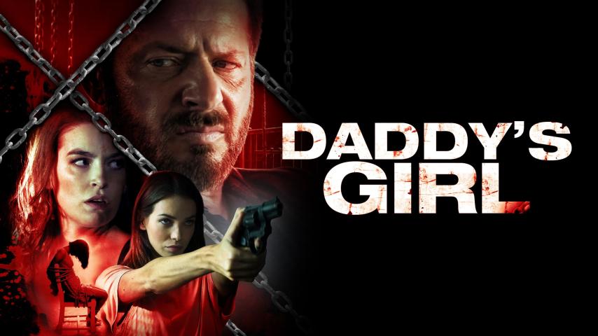 مشاهدة فيلم Daddy's Girl 2018 مترجم