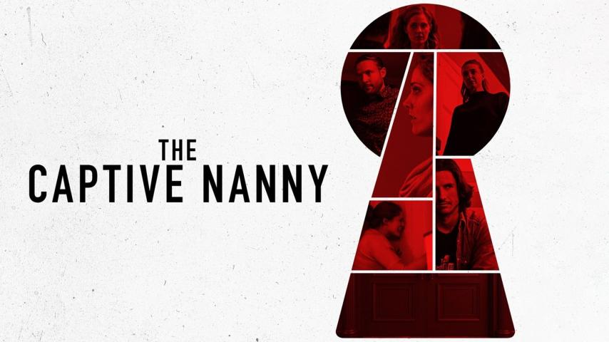 مشاهدة فيلم The Captive Nanny 2020 مترجم