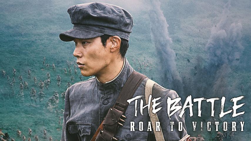 مشاهدة فيلم The Battle: Roar to Victory 2019 مترجم