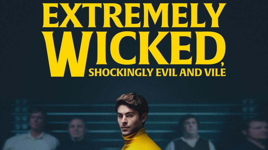 مشاهدة فيلم Extremely Wicked, Shockingly Evil and Vile 2019 مترجم