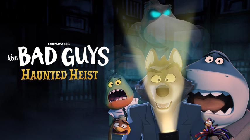 مشاهدة فيلم The Bad Guys: Haunted Heist 2024 مترجم