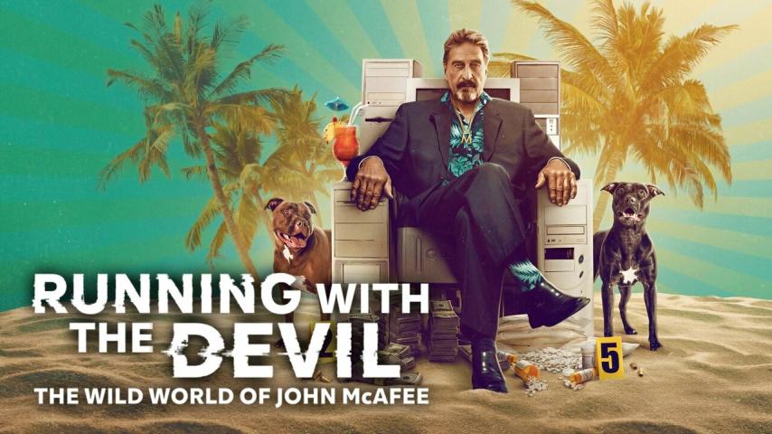 مشاهدة فيلم Running with the Devil: The Wild World of John McAfee 2022 مترجم