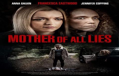 مشاهدة فيلم Mother of All Lies 2015 مترجم