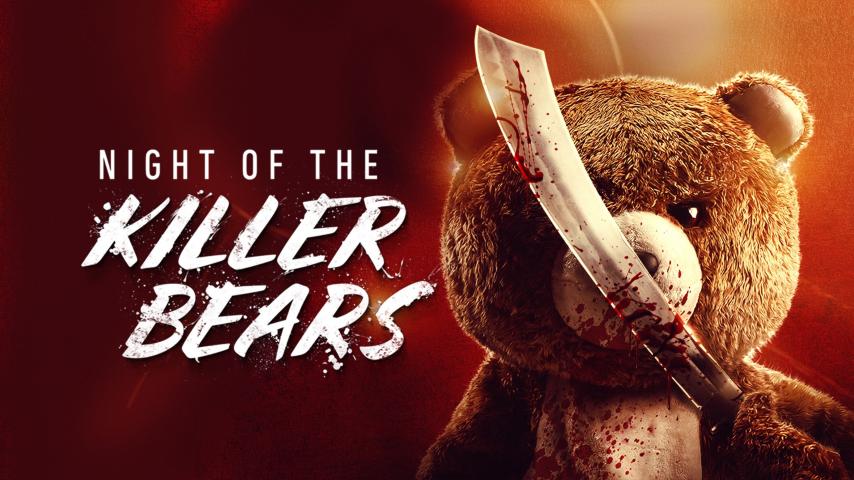 مشاهدة فيلم Night of the Killer Bears 2022 مترجم