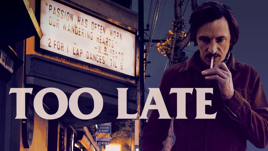 مشاهدة فيلم Too Late 2015 مترجم