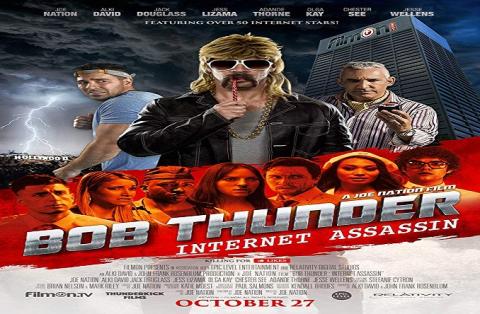 مشاهدة فيلم Bob Thunder Internet Assassin 2015 مترجم