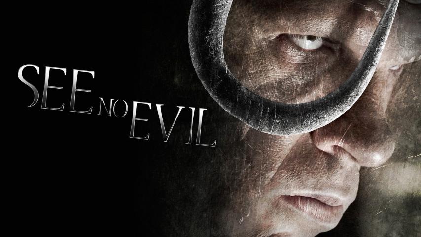 مشاهدة فيلم See No Evil 2006 مترجم