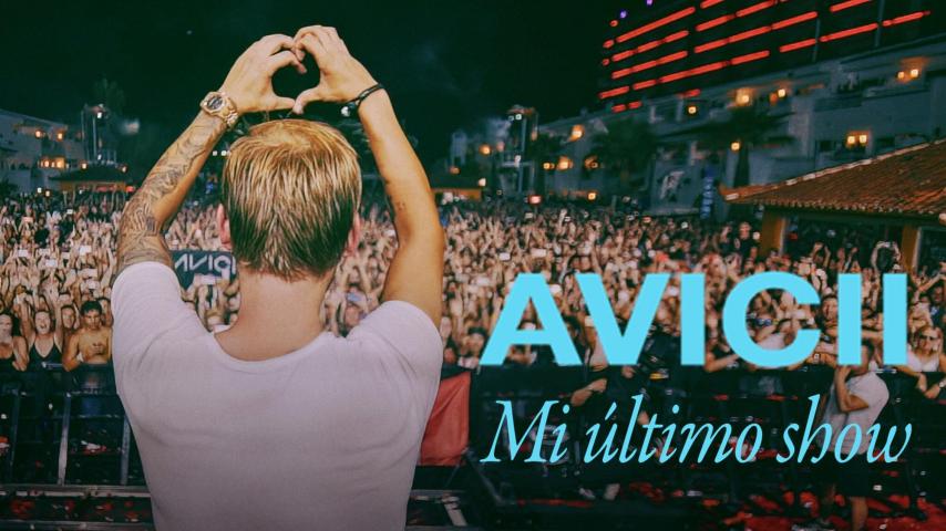 مشاهدة فيلم Avicii - My Last Show 2024 مترجم