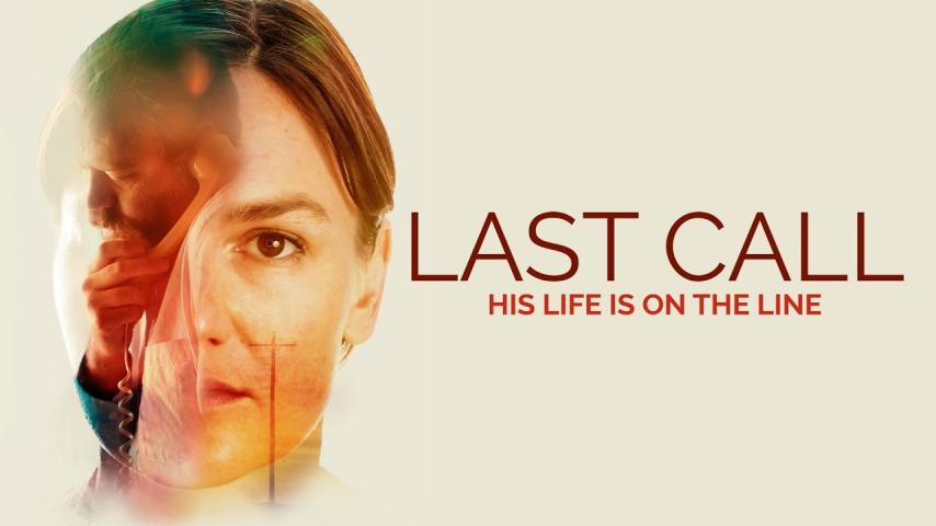 مشاهدة فيلم Last Call 2019 مترجم