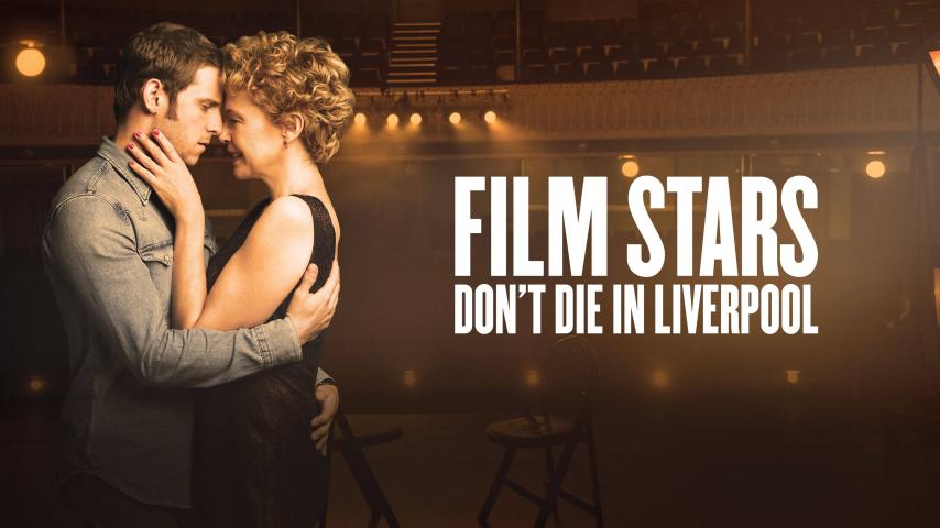 مشاهدة فيلم Film Stars Don't Die in Liverpool 2017 مترجم