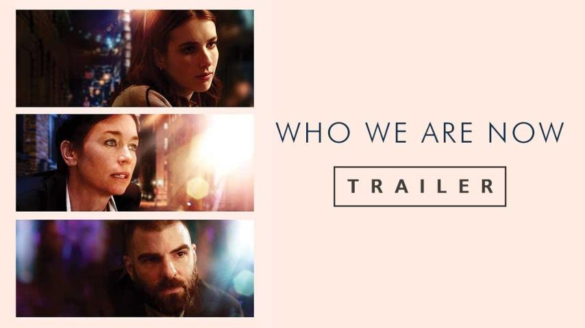 مشاهدة فيلم Who We Are Now 2017 مترجم