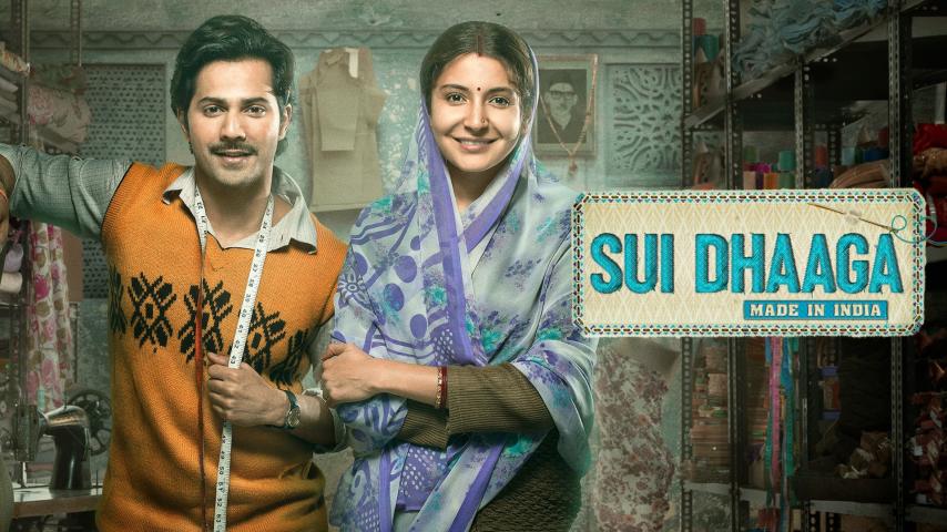 مشاهدة فيلم Sui Dhaaga: Made in India 2018 مترجم