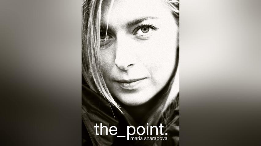 مشاهدة فيلم Maria Sharapova: The Point 2017 مترجم