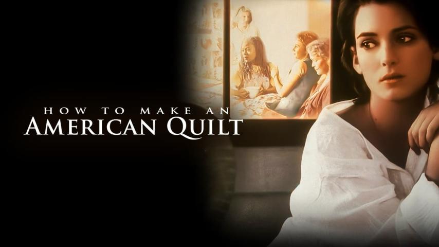 مشاهدة فيلم How to Make an American Quilt 1995 مترجم