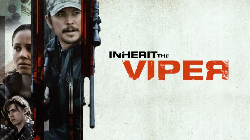 مشاهدة فيلم Inherit the Viper 2019 مترجم