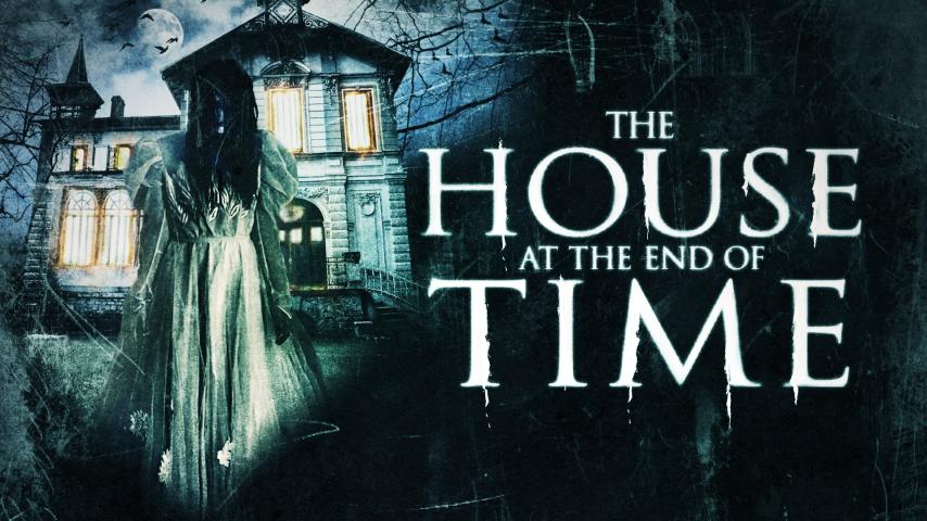 مشاهدة فيلم The House at the End of Time 2013 مترجم