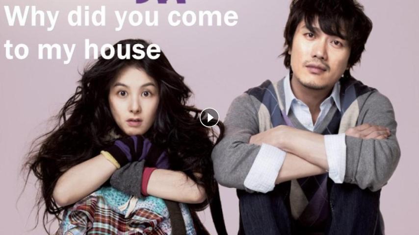 مشاهدة فيلم Why Did You Come to My House? 2009 مترجم