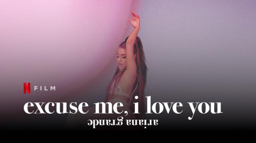 مشاهدة فيلم Ariana Grande: Excuse Me, I Love You 2020 مترجم