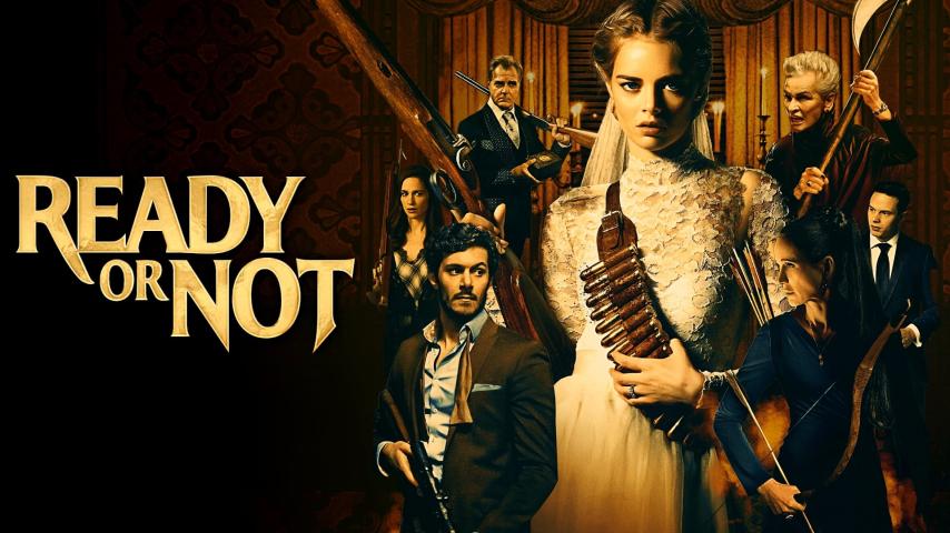 مشاهدة فيلم Ready or Not 2019 مترجم