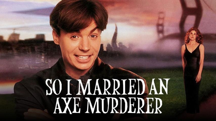 مشاهدة فيلم So I Married an Axe Murderer 1993 مترجم