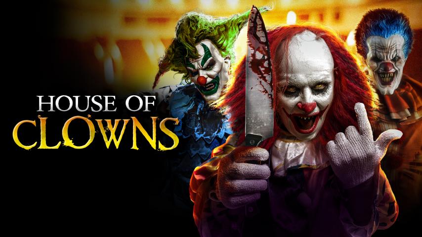 مشاهدة فيلم House of Clowns 2022 مترجم