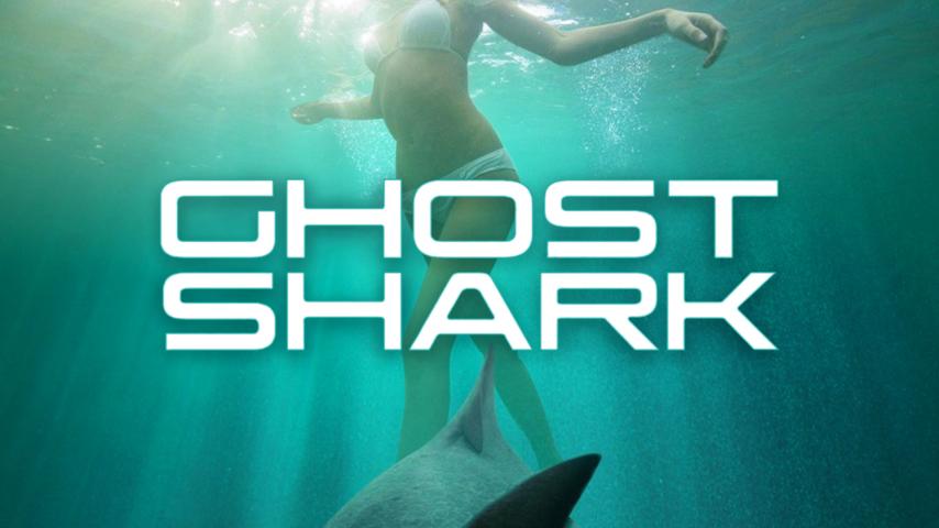 مشاهدة فيلم Ghost Shark 2013 مترجم