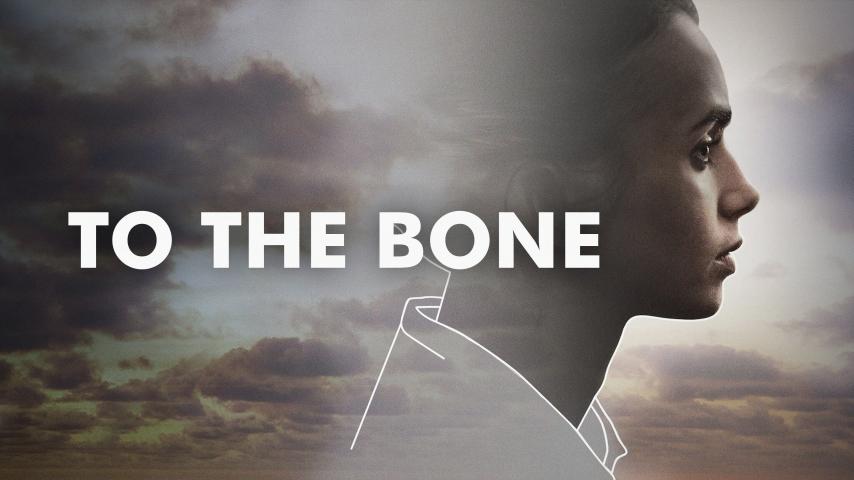 مشاهدة فيلم To the Bone 2017 مترجم