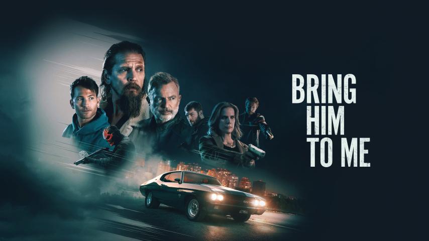 مشاهدة فيلم Bring Him to Me 2023 مترجم